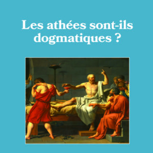 Lambros Couloubaritsis - Les athées sont-ils dogmatiques ?